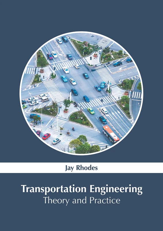 Transportation Engineering: Theory and Practice - Book