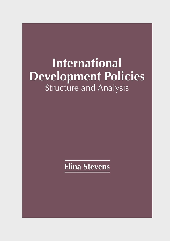 International Development Policies: Structure and Analysis