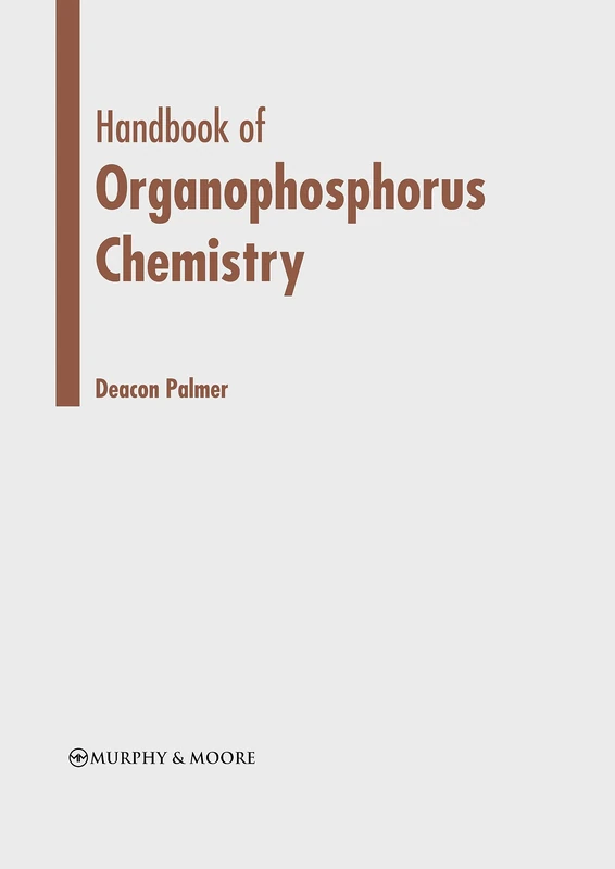 Handbook of Organophosphorus Chemistry