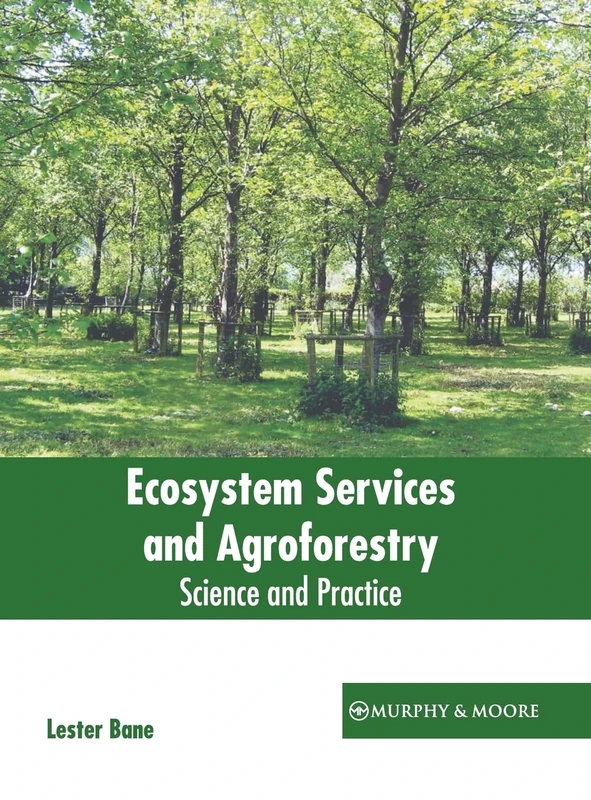 Ecosystem Services and Agroforestry: Science and Practice