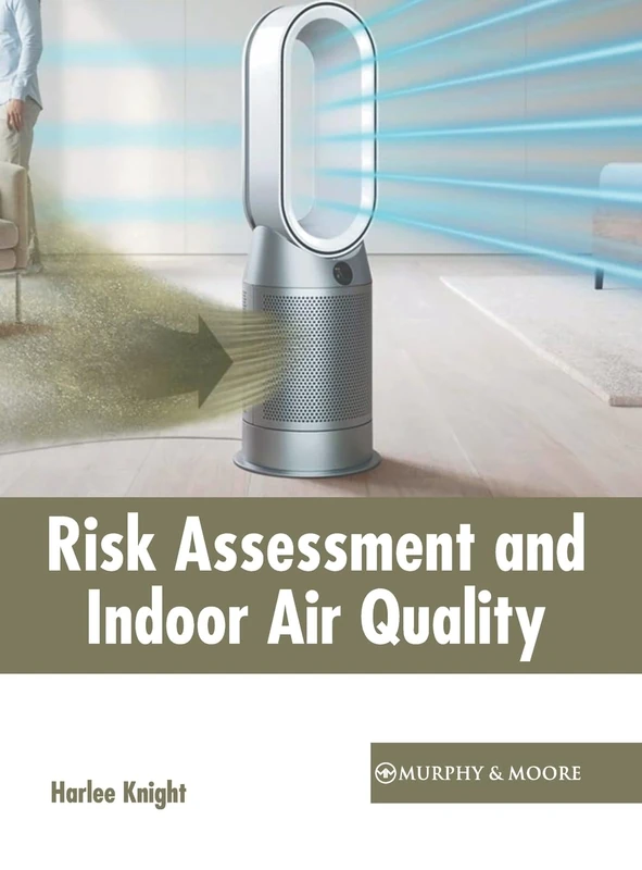 Risk Assessment and Indoor Air Quality - Engineering Guide