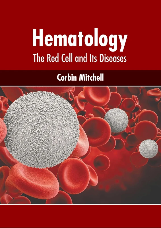 Hematology: The Red Cell and Its Diseases - Image 1