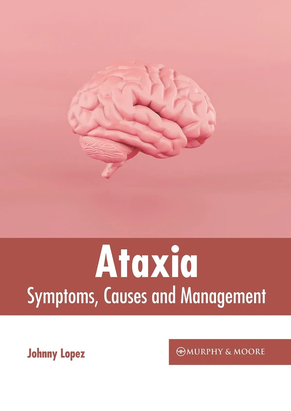 Ataxia: Symptoms, Causes and Management - Image 1