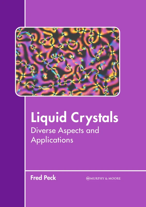 Liquid Crystals: Diverse Aspects and Applications