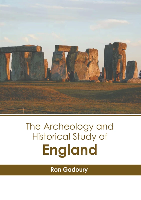 The Archeology and Historical Study of England