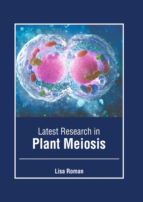 Latest Research in Plant Meiosis