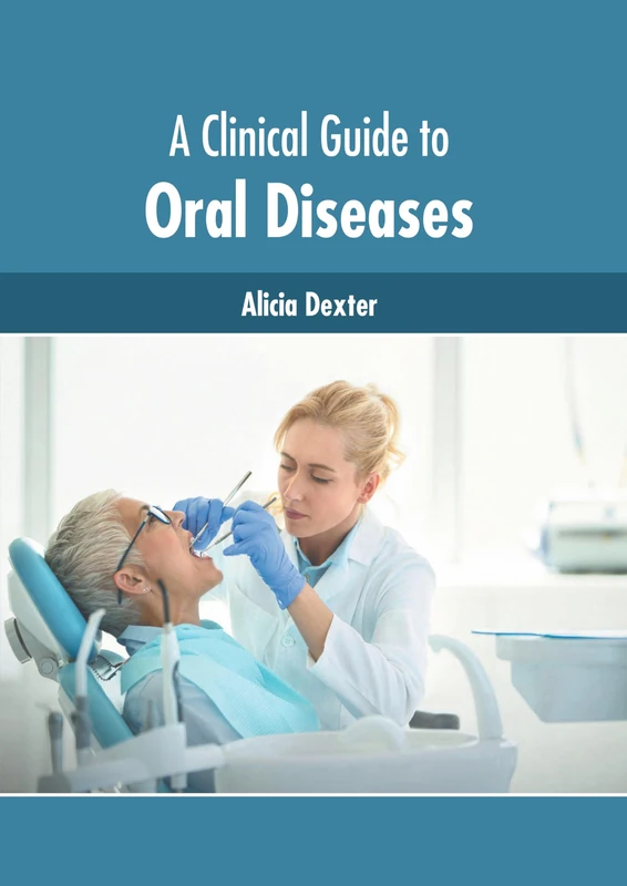 A Clinical Guide to Oral Diseases