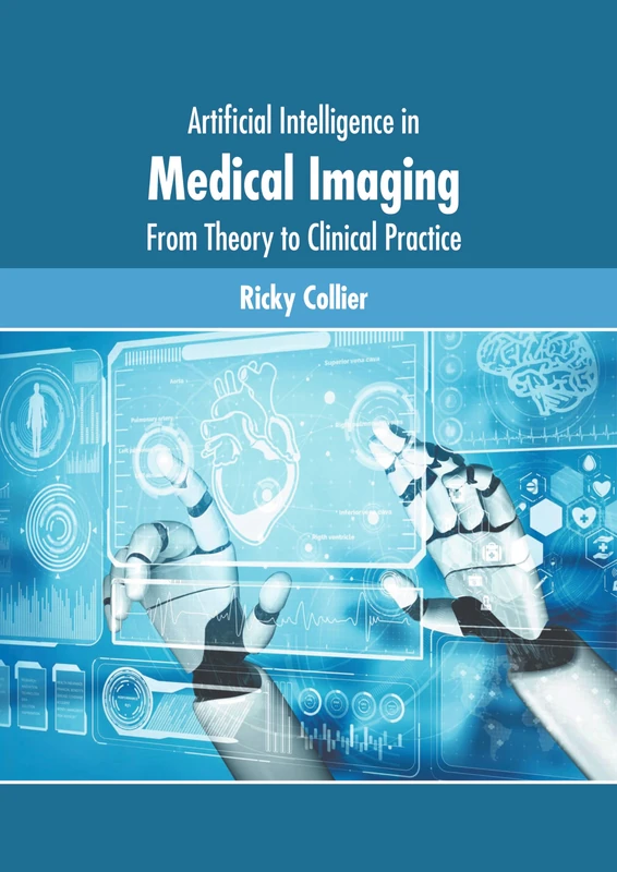 Artificial Intelligence in Medical Imaging: From Theory to Clinical Practice