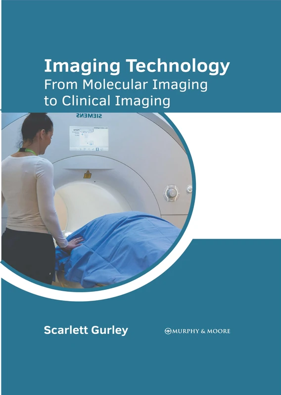 Imaging Technology: From Molecular Imaging to Clinical Imaging