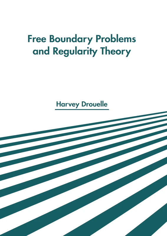 Free Boundary Problems and Regularity Theory