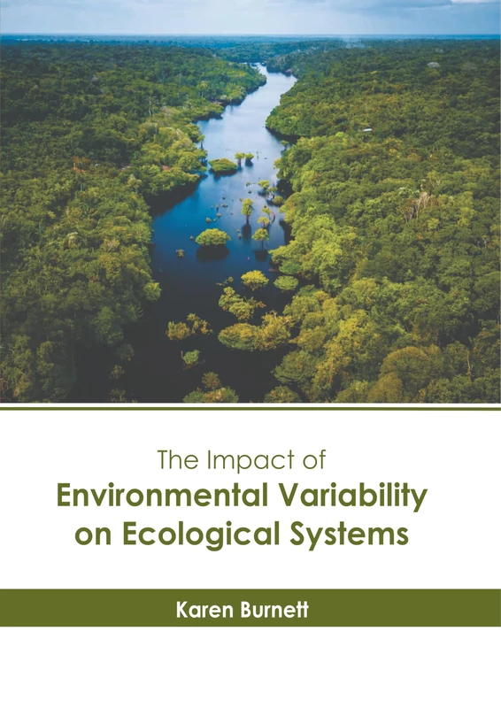 The Impact of Environmental Variability on Ecological Systems
