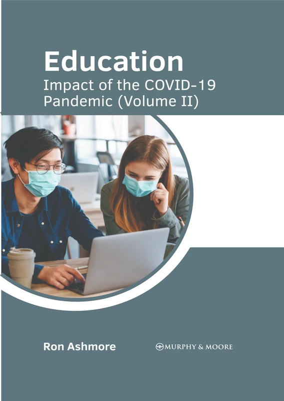 Education: Impact of the Covid-19 Pandemic (Volume II)