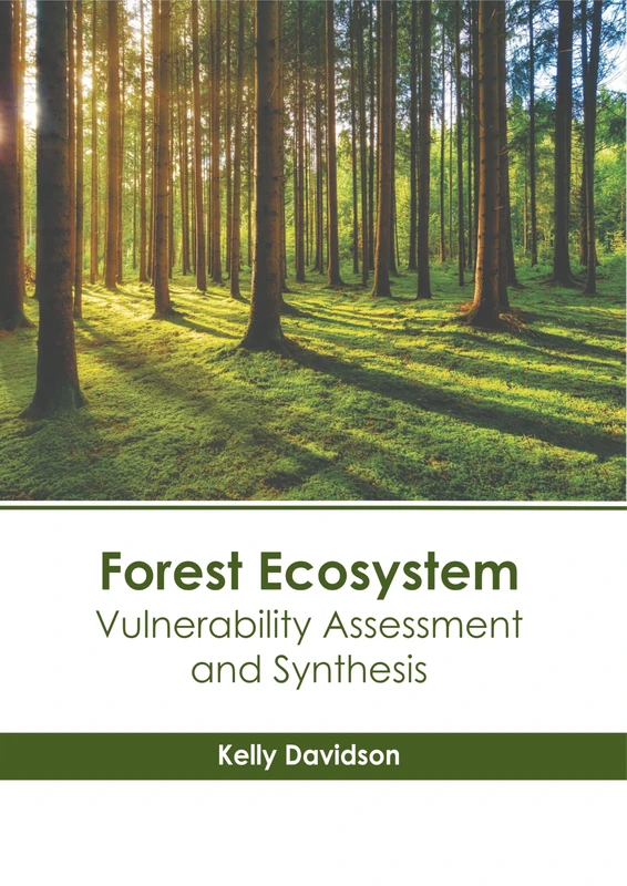 Forest Ecosystem: Vulnerability Assessment and Synthesis