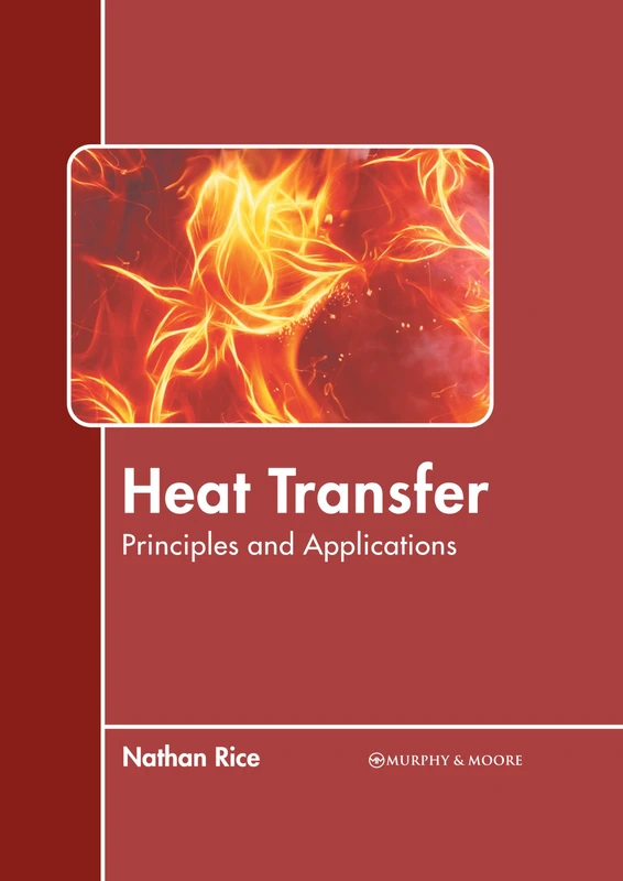 Heat Transfer: Principles and Applications