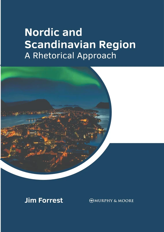 Nordic and Scandinavian Region: A Rhetorical Approach