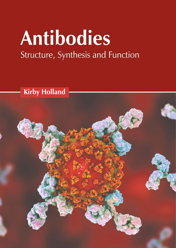 Antibodies: Structure, Synthesis and Function