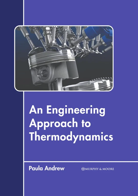 An Engineering Approach to Thermodynamics