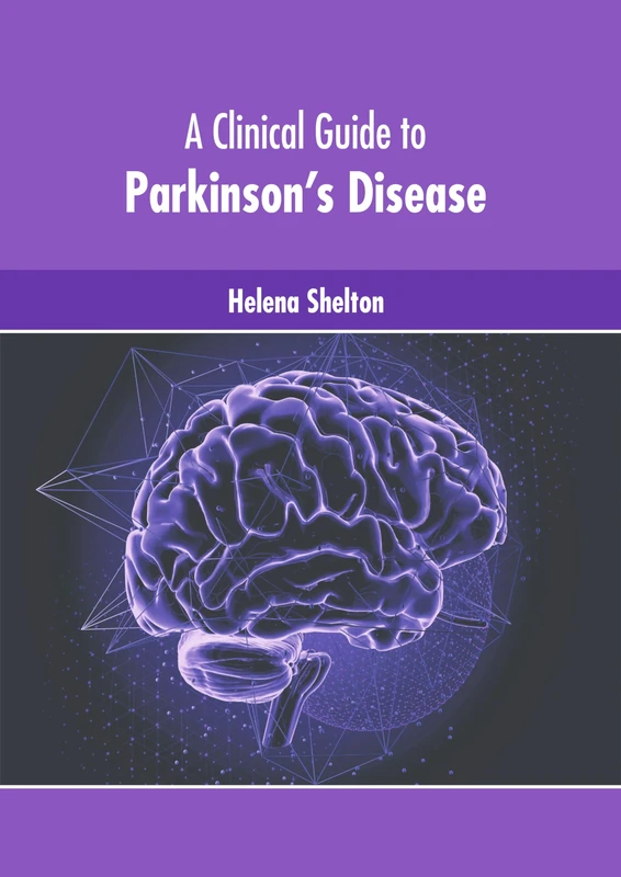 A Clinical Guide to Parkinson's Disease