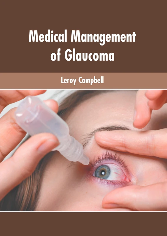 Medical Management of Glaucoma