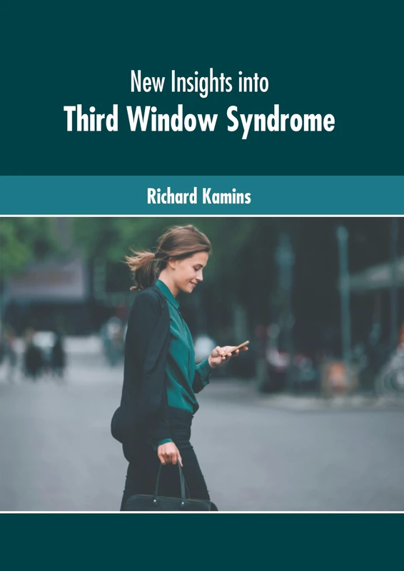 New Insights Into Third Window Syndrome