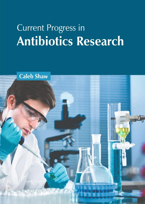 Current Progress in Antibiotics Research