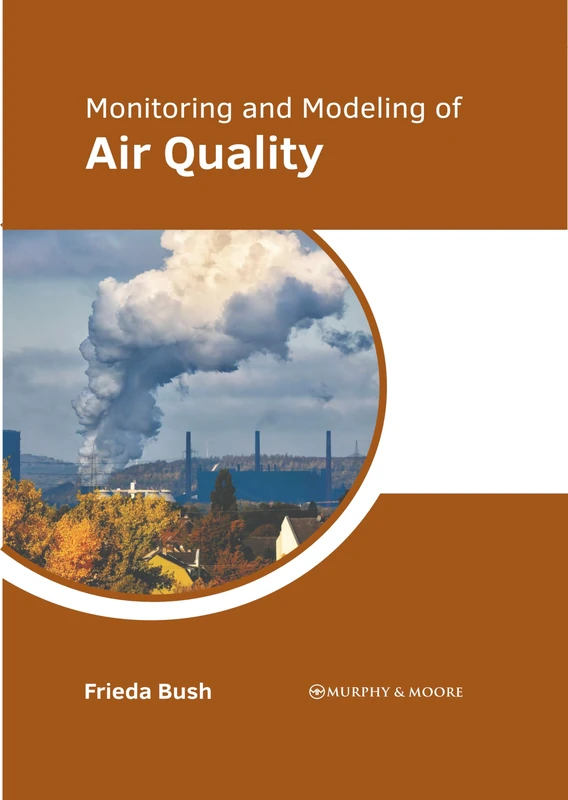 Monitoring and Modeling of Air Quality