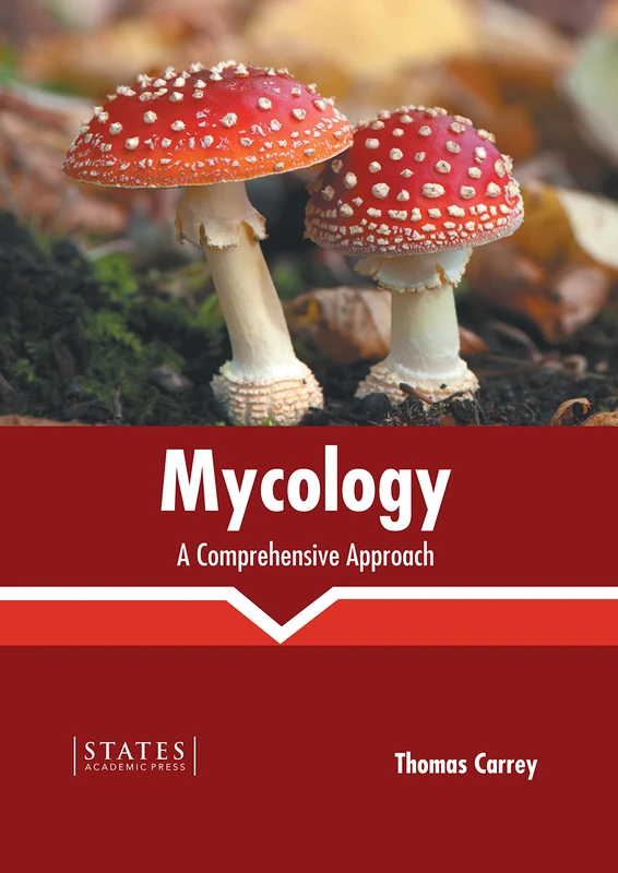 Mycology: A Comprehensive Approach