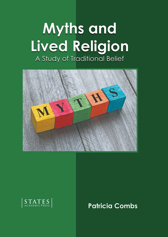 Myths and Lived Religion: A Study of Traditional Belief - Image 1