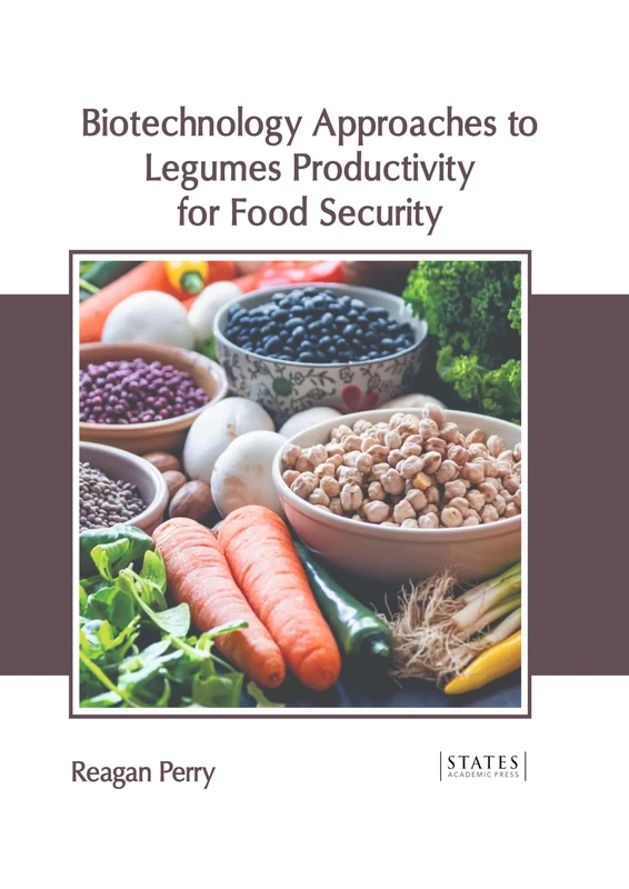 Biotechnology Approaches to Legumes Productivity for Food Security