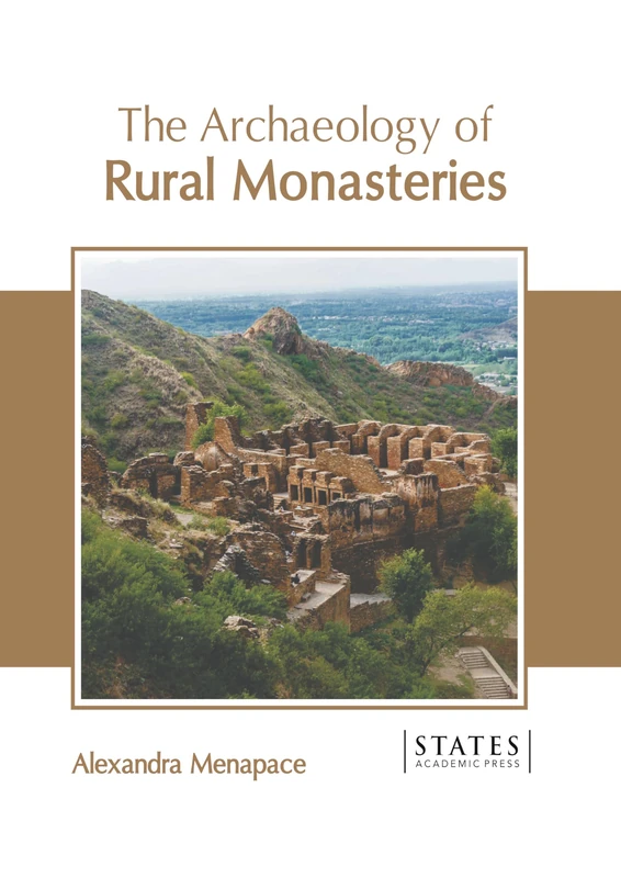 The Archaeology of Rural Monasteries