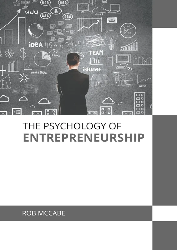 The Psychology of Entrepreneurship