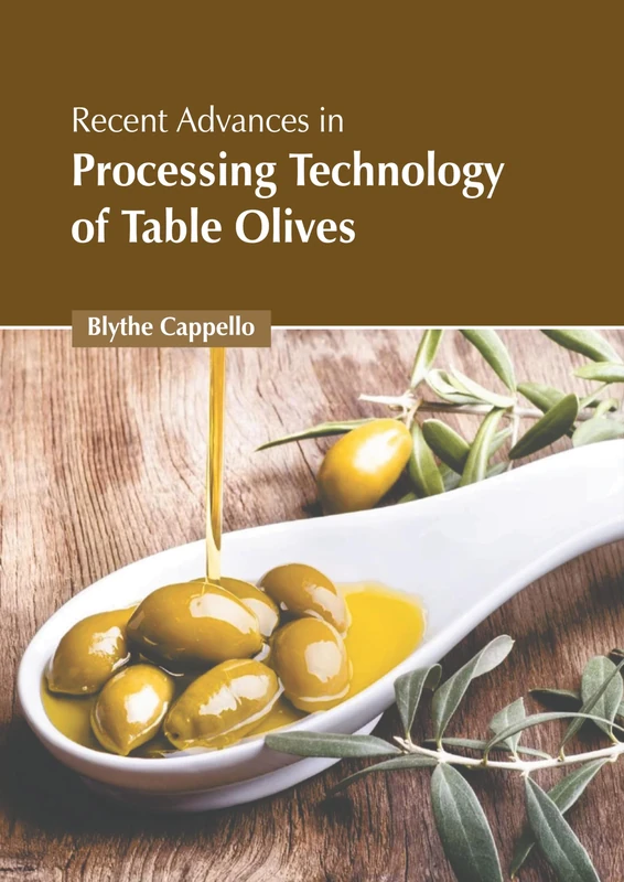 Recent Advances in Processing Technology of Table Olives