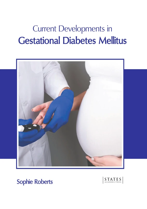 Current Developments in Gestational Diabetes Mellitus