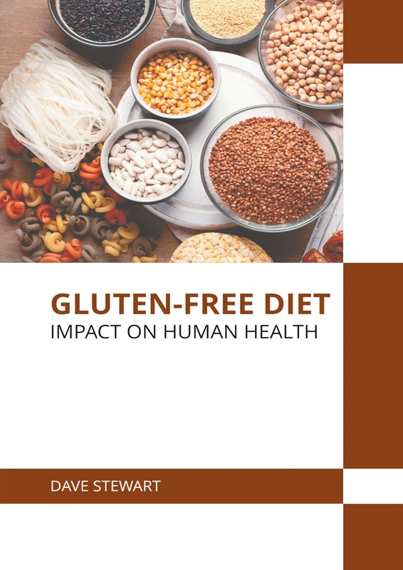 Gluten-Free Diet: Impact on Human Health
