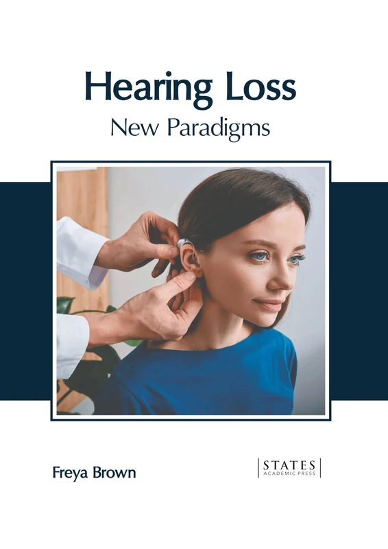 Hearing Loss: New Paradigms