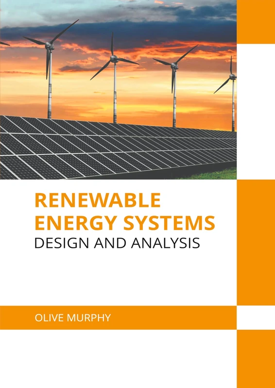 Renewable Energy Systems: Design and Analysis