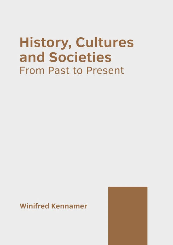 History, Cultures and Societies: From Past to Present