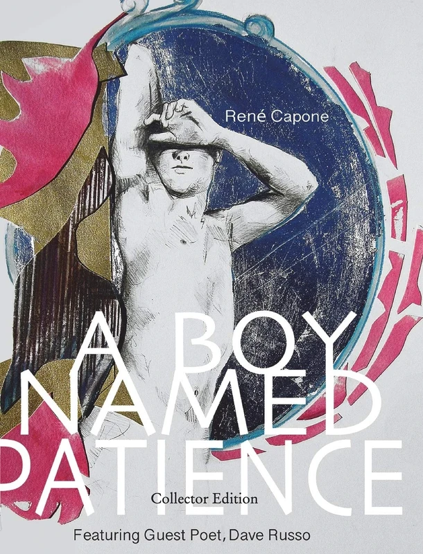 A Boy Named Patience: Collectors Edition: The Collected Artworks of René Capone 1997 - 2018 - Image 1