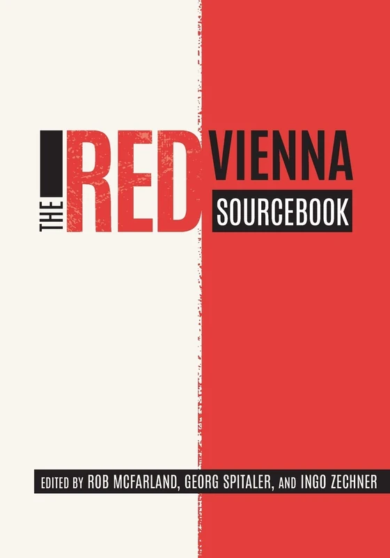 The Red Vienna Sourcebook: 204 (Studies in German Literature Linguistics and Culture)