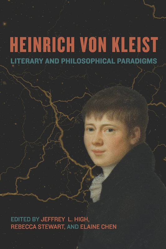 Heinrich von Kleist: Literary and Philosophical Paradigms: 226 (Studies in German Literature Linguistics and Culture)