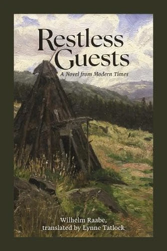 Restless Guests: A Novel from Modern Times (Studies in German Literature Linguistics and Culture)