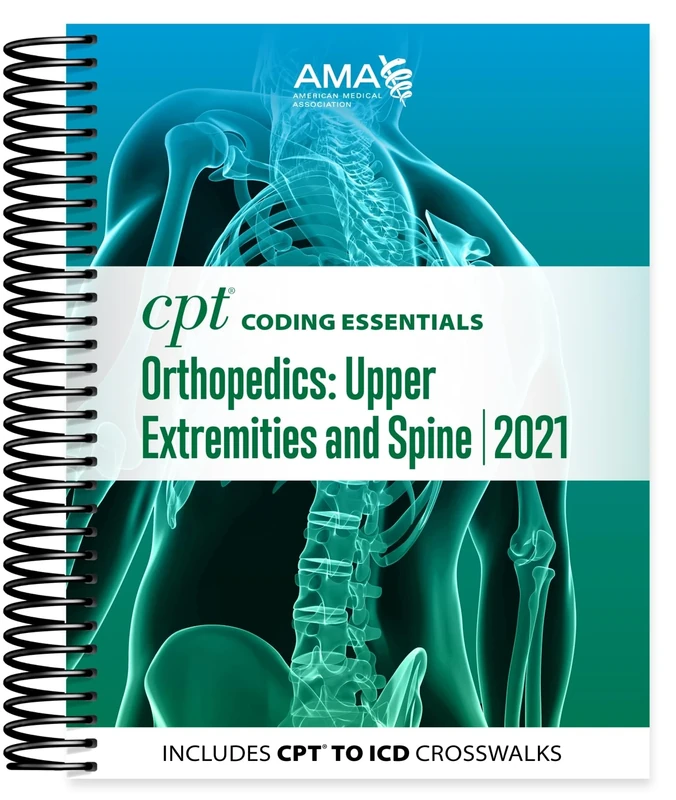 CPT Coding Essentials for Orthopaedics Upper and Spine 2021