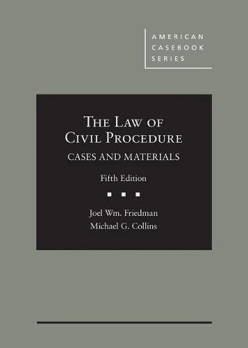 The Law of Civil Procedure: Cases and Materials - CasebookPlus (American Casebook Series (Multimedia))