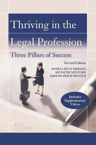 Thriving in the Legal Profession: The Three Pillars to Success (Career Guides)