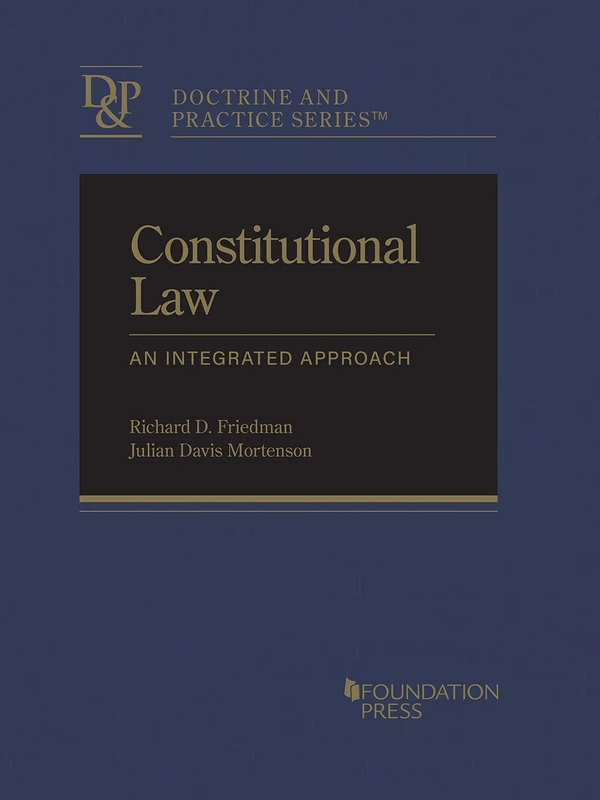 Constitutional Law: An Integrated Approach (Doctrine and Practice Series)