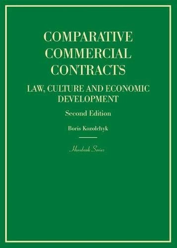 Comparative Commercial Contracts: Law, Culture and Economic Development (Hornbook Series)