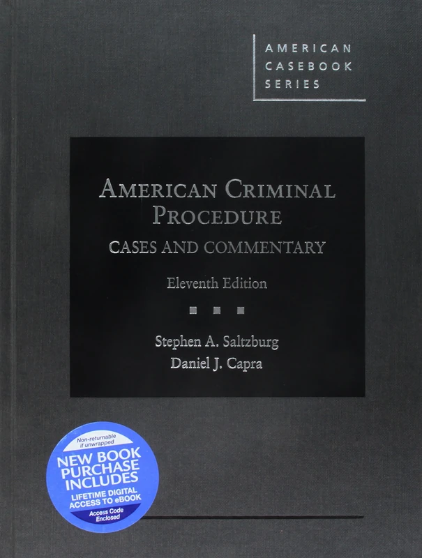 American Criminal Procedure - CasebookPlus: Cases and Commentary - CasebookPlus (American Casebook Series (Multimedia))
