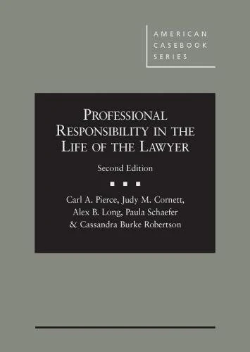Professional Responsibility in the Life of the Lawyer - CasebookPlus (American Casebook Series (Multimedia))