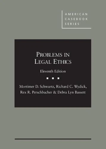 Problems in Legal Ethics - CasebookPlus (American Casebook Series (Multimedia))