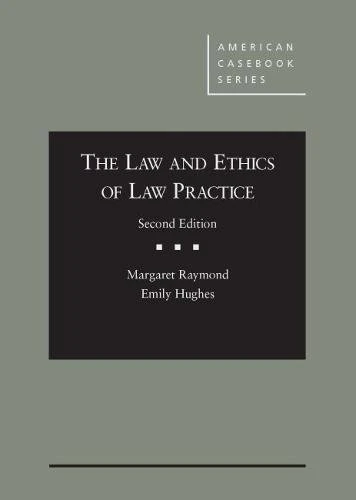 The Law and Ethics of Law Practice - CasebookPlus (American Casebook Series (Multimedia))